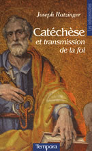 Joseph Ratzinger, Benoît 16, Catéchèse et transmission de la foi 