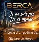 Je ne suis pas de ce monde - chanson - Berca